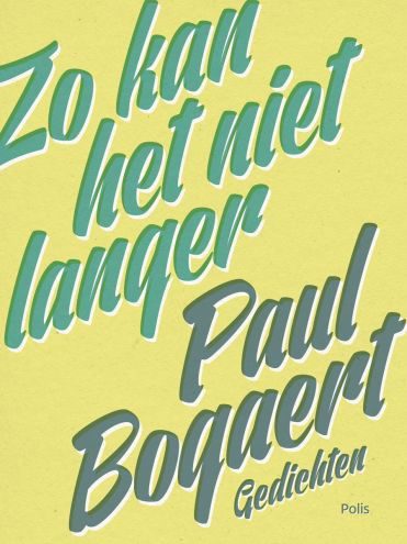Cover van het boek 'Zo kan het niet langer'. Gedichten. Paul Bogaert. Uitgeverij Polis