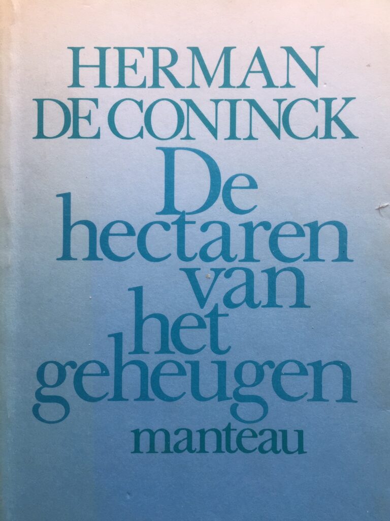 De hectaren van het geheugen - Cover van bundel van Herman de Coninck